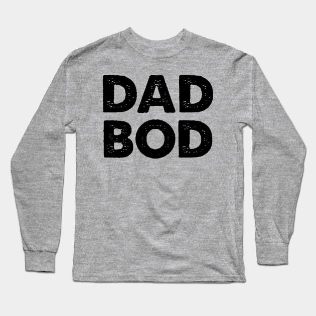 Dad Bod | Father's Day Gift Shirt Long Sleeve T-Shirt by Adamita